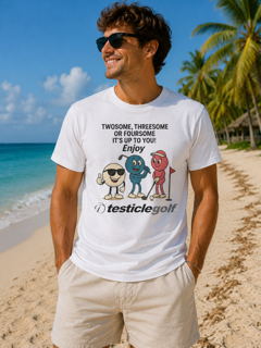 White - Twosome, Threesome, Foursome Testicle Golf T-Shirt