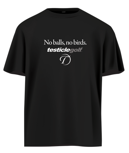 No Balls No Birds T-Shirt