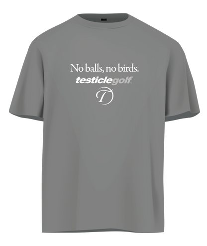 No Balls No Birds T-Shirt