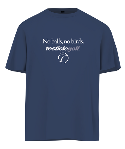 No Balls No Birds T-Shirt